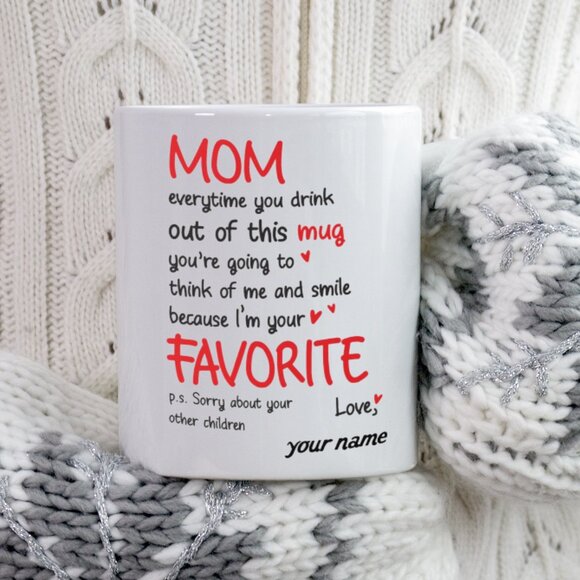 Funny 11oz White Mug for Mom - I'm Your Favorite Mug - Personalized Mug - Picture 1 of 4